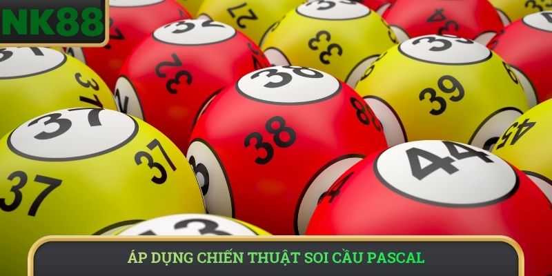 Áp dụng chiến thuật soi cầu Pascal