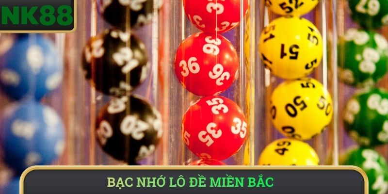 Bạc nhớ lô đề miền Bắc