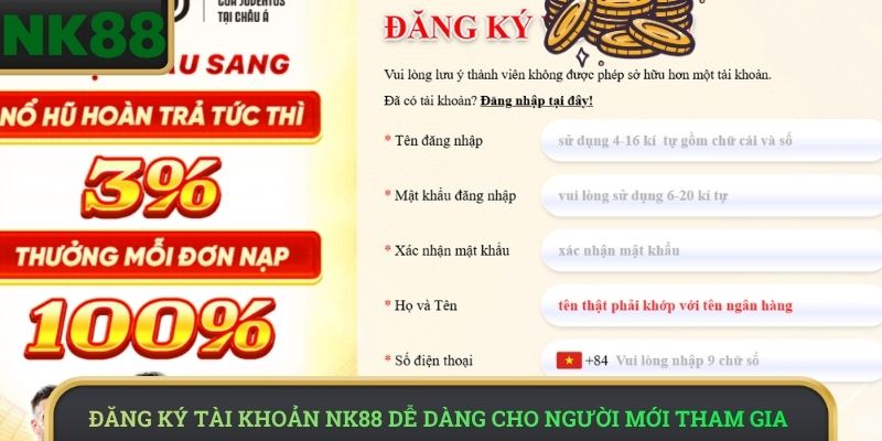 Đăng ký tài khoản NK88 dễ dàng cho người mới tham gia
