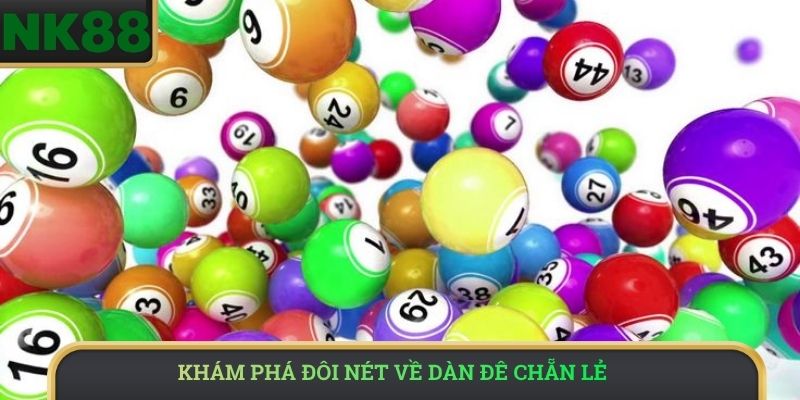 Khám phá đôi nét về dàn đề chẵn lẻ